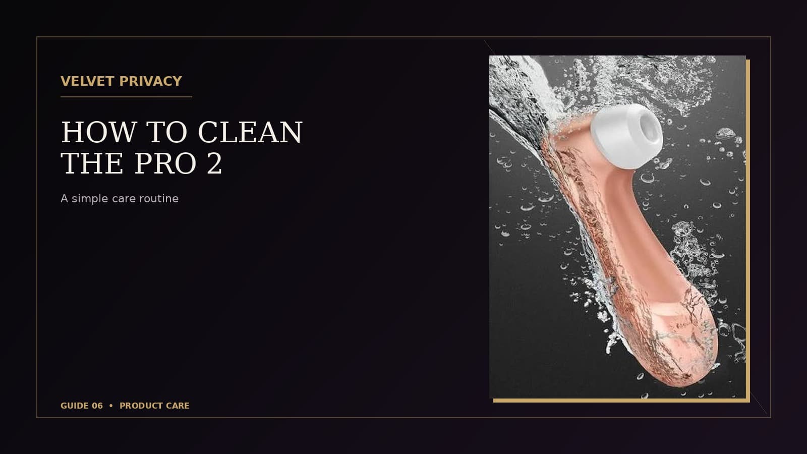 Satisfyer Pro 2 Generation 2 cleaning and care guide