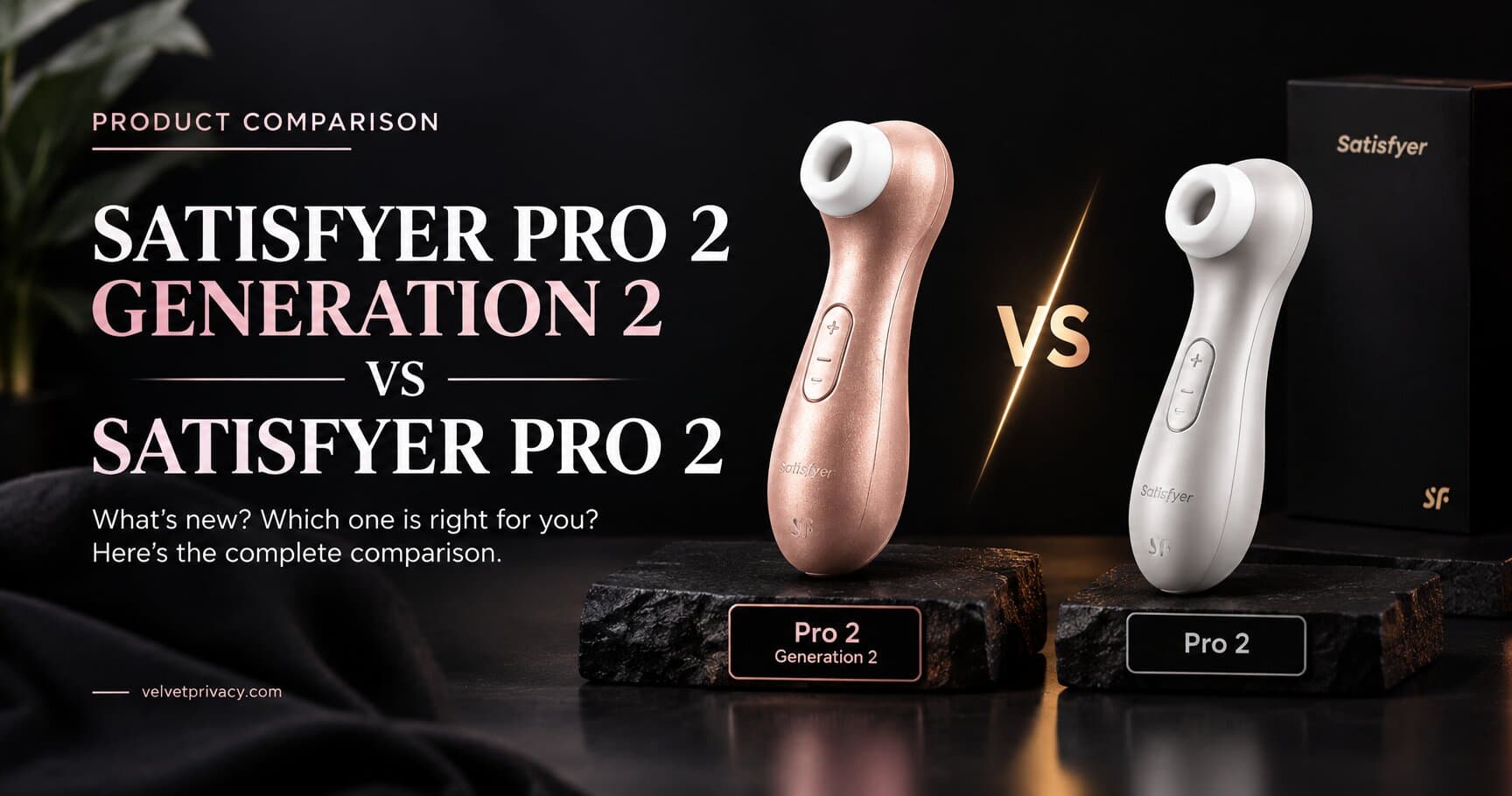 Satisfyer Pro 2 Generation 2 compared with the original Satisfyer Pro 2